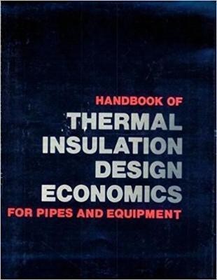 Handbook of Thermal Insulation Design Economics for Pipes and Equipment(English, Hardcover, Turner William C.)