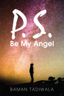P.S. Be My Angel(English, Paperback, Tadiwala Baman)