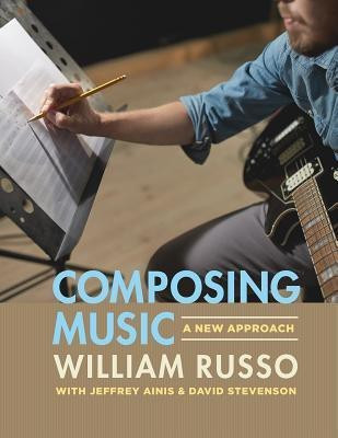 Composing Music(English, Paperback, Russo William)