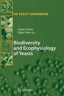 Biodiversity and Ecophysiology of Yeasts(English, Paperback, unknown)