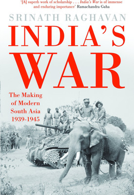 India's War(English, Hardcover, Raghavan Srinath)