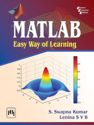 MATLAB: Easy Way of Learning(English, Paperback, Kumar S. Swapna)