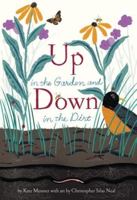 Up in the Garden and Down in the Dirt(English, Hardcover, Messner Kate)