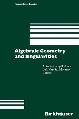 Algebraic Geometry and Singularities(English, Paperback, unknown)