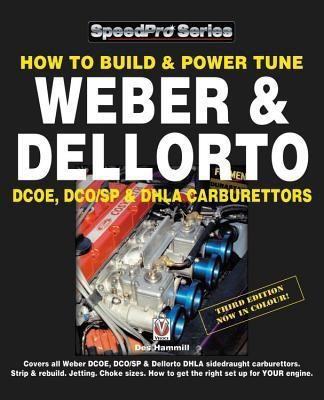 How to Build & Power Tune Weber & Dellorto Dcoe, Dco/Sp & Dhla Carburettors 3rd Edition(English, Paperback, Hammill Des)