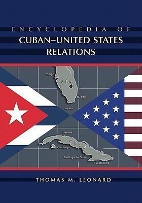 Encyclopedia of Cuban-United States Relations(English, Paperback, unknown)