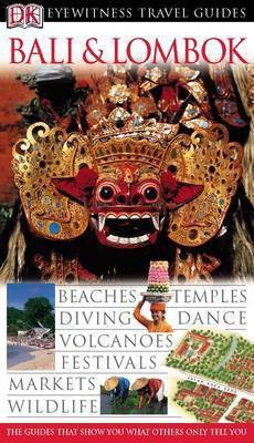 DK Eyewitness Travel Guide: Bali & Lombok(English, Paperback, DK Publishing)