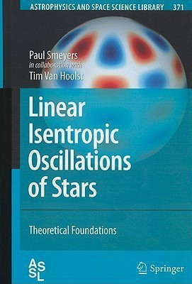 Linear Isentropic Oscillations of Stars(English, Hardcover, Smeyers Paul)