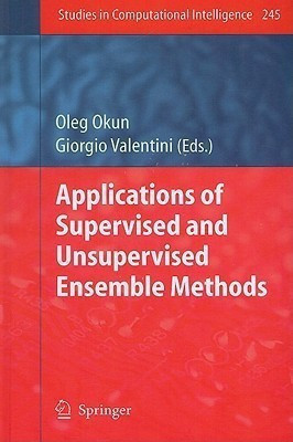 Applications of Supervised and Unsupervised Ensemble Methods(English, Hardcover, unknown)