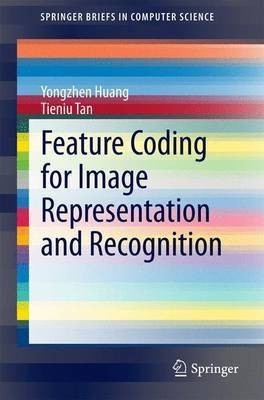 Feature Coding for Image Representation and Recognition(English, Paperback, Huang Yongzhen)