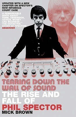 Tearing Down the Wall of Sound(English, Paperback, Brown Mick)