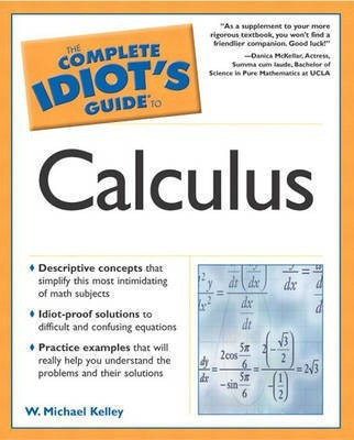 Complete Idiot's Guide to Calculus(English, Paperback, Kelley W. Michael)