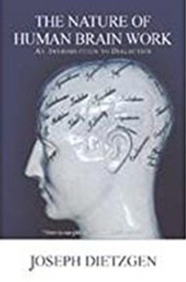 The Nature of Human Brain Work(English, Hardcover, Dietzgen Joseph)