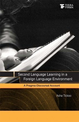 Second Language Learning in a Foreign Language Environment:(English, Paperback, Tickoo Asha)