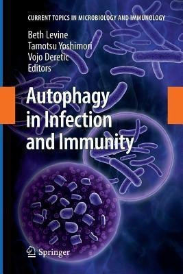 Autophagy in Infection and Immunity(English, Paperback, unknown)