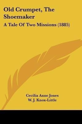 Old Crumpet, The Shoemaker(English, Paperback, Jones Cecilia Anne)