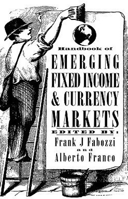 Handbook of Emerging Fixed Income and Currency Markets(English, Hardcover, unknown)