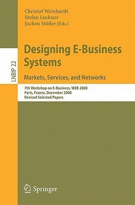 Designing E-Business Systems. Markets, Services, and Networks(English, Paperback, unknown)