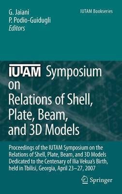 IUTAM Symposium on Relations of Shell, Plate, Beam and 3D Models(English, Hardcover, unknown)