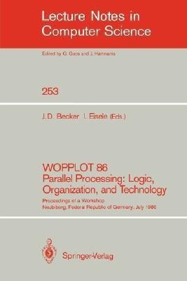 WOPPLOT 86 Parallel Processing: Logic, Organization, and Technology(English, Paperback, unknown)