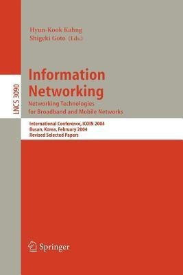 Information Networking. Networking Technologies for Broadband and Mobile Networks(English, Paperback, unknown)