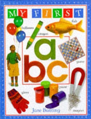 MY FIRST ABC 1st Edition - Cased(English, Hardcover, Bunting Jane)