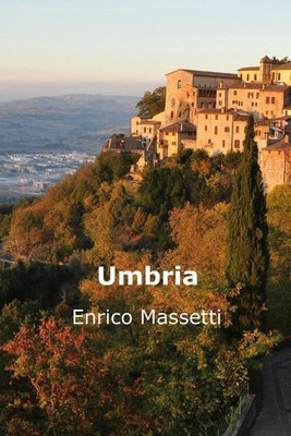 Umbria(English, Paperback, Massetti Enrico)