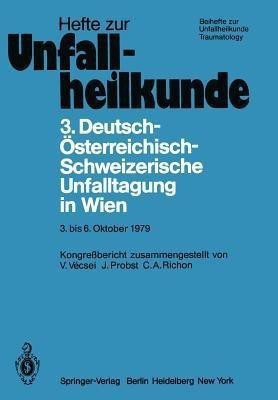 3. Deutsch-OEsterreichisch-Schweizerische Unfalltagung in Wien 3. bis 6. Oktober 1979(German, Paperback, unknown)