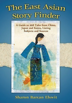 The East Asian Story Finder(English, Hardcover, Elswit Sharon Barcan)