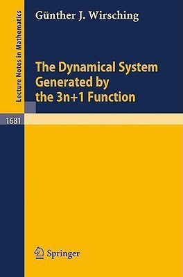 The Dynamical System Generated by the 3n+1 Function(English, Paperback, Wirsching Guenther J.)