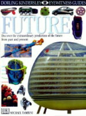 EYEWITNESS GUIDE:100 FUTURE 1st Edition - Cased(English, Hardcover, unknown)
