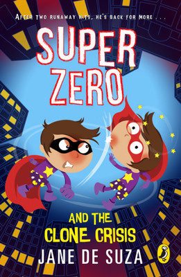SuperZero and the Clone Crisis(English, Paperback, Suza Jane De Jane De Suza)