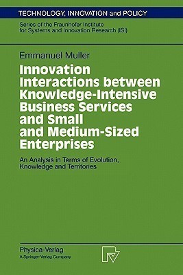 Innovation Interactions Between Knowledge-Intensive Business Services And Small And Medium-Sized Enterprises(English, Paperback, Muller Emmanuel)