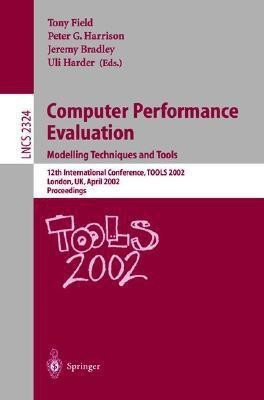 Computer Performance Evaluation: Modelling Techniques and Tools(English, Paperback, unknown)