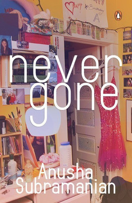 Never Gone(English, Paperback, Subramaniam Anusha)