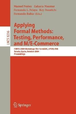 Applying Formal Methods: Testing, Performance, and M/E-Commerce(English, Paperback, unknown)