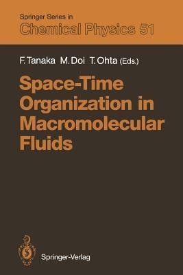 Space-Time Organization in Macromolecular Fluids(English, Paperback, unknown)