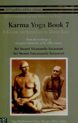 Karma Yoga: Book 7(English, Paperback, Sivananda Saraswati Swami)