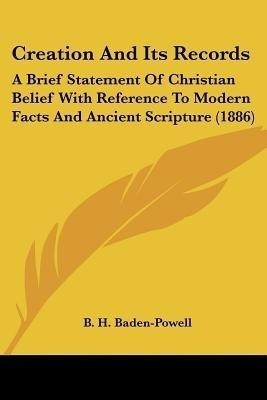 Creation And Its Records(English, Paperback, Baden-Powell B H Lord)