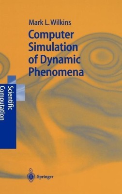 Computer Simulation of Dynamic Phenomena(English, Hardcover, Wilkins Mark L.)