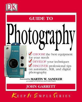 KISS Guide to Photograpy(English, Paperback, Garrett John)