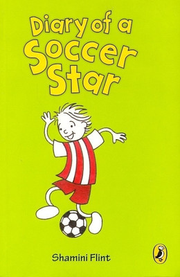 Diary Of A Soccer Star(English, Paperback, Flint Shamini)