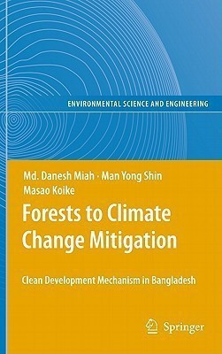 Forests to Climate Change Mitigation(English, Hardcover, Miah Md. Danesh)