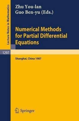 Numerical Methods for Partial Differential Equations  - Proceedings of a Conference Held in Shanghai, P.R. China, March 25-29, 1987(English, Paperback, unknown)