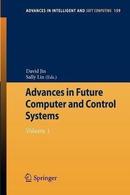 Advances in Future Computer and Control Systems(English, Paperback, unknown)