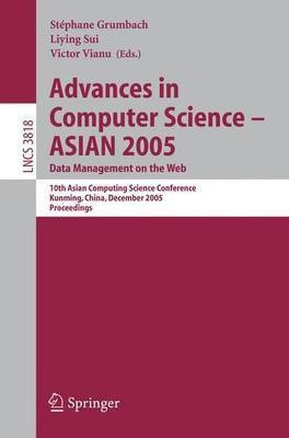 Advances in Computer Science - ASIAN 2005. Data Management on the Web(English, Paperback, unknown)