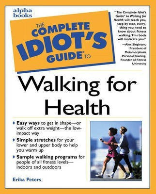 Complete Idiot's Guide to Walking for Health(English, Paperback, Peters Erika)