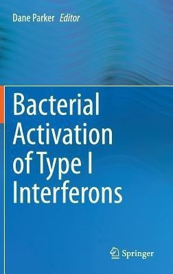 Bacterial Activation of Type I Interferons(English, Hardcover, unknown)