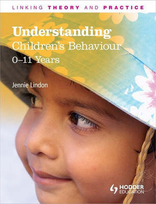 Understanding Children's Behaviour 0-11(English, Paperback, Lindon Jennie)