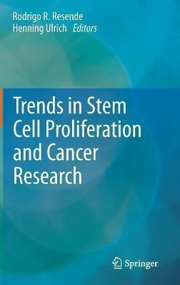 Trends in Stem Cell Proliferation and Cancer Research(English, Hardcover, unknown)